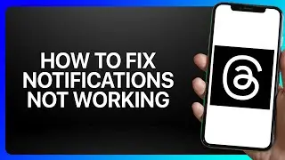 How To Fix Threads Notifications Not Working Tutorial