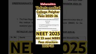 Vedanta medical college Palghar Fees 2025-26#neet #neet2025 #subscribe #fees #mbbs #cutoff #feed #yt