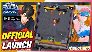 ArcRobo - Gameplay First Impressions (Android) | Official Launch