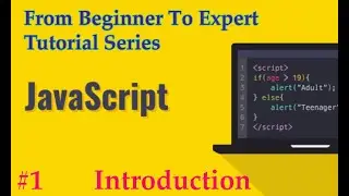 #1 JavaScript Tutorial Series | From Beginner to Expert | Full Course Training | Part 1