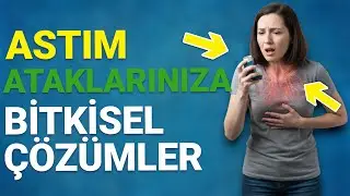 ASTIM HASTALIĞINIZDA SİZE DESTEK OLACAK BİTKİSEL TAVSİYELER