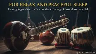 FOR RELAX and PEACEFUL SLEEP Healing RAGAS #rage #music #relaxing
