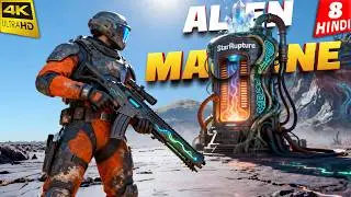 MAKING ADVANCE MACHINE | StarRupture | 4K Gameplay HINDI