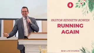 Pastor Kenneth Bowen - Running Again