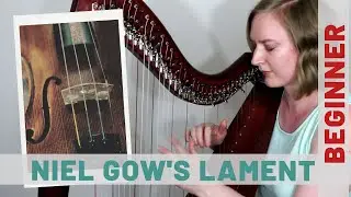 Niel Gow's Lament for His Second Wife | Late Beginner Small Harp SHEET MUSIC