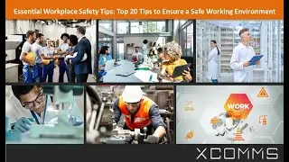 Essential Workplace Safety Tips: 20 Tips to Ensure a Safe Working Environment