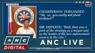 ICC senior trial lawyer: Duterte confirmed that planting evidence was his strategy as mayor