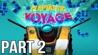 Borderlands The Pre Sequel - Claptastic Voyage DLC Gameplay Walkthrough Part 2