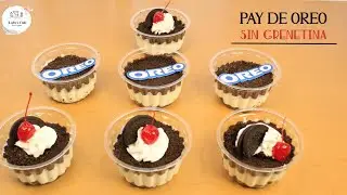 PAY DE OREO EN VASITOS SIN GRENETINA /PARA VENTA / DULCES CAKE