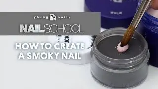 YN NAIL SCHOOL - HOW TO CREATE A SMOKY NAIL