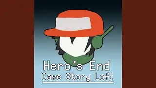 hero's end ~ cave story lofi