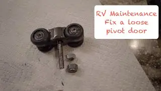 RV Maintenance: Fix loose Pivot door in Keystone Montana fifth wheel