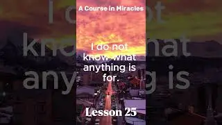 ACIM 2026 - Daily Lesson 25 #acourseinmiracles #meditation #acimmeditation