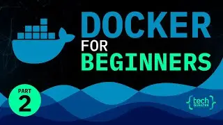 Docker Tutorial that Will Teach You All the Basics - Part 2