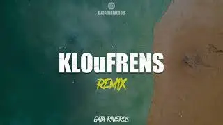 KLOuFRENS (REMIX) - BAD BUNNY - DJ GABI RIVEROS