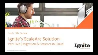 ScaleArc Tech Talk Part Five ― Migration & ScaleArc in the Cloud