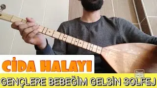 CİDA HALAYI - (Gen&ccedil;lere Bebeğim Gelsin Solfej) 2021
