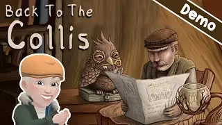 Ого, нарисованная от руки 2D-игра в жанре point & click? Я в деле! || НАЗАД К КОЛЛИСУ (ДЕМО)