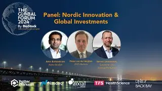 Nordic Innovation & Global Investments – Panel discussion at the BioStock Global Forum