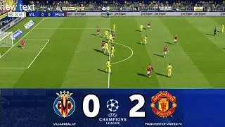 Villarreal CF vs Manchester United 0-2 Highlights All Goals | UEFA Champions League | Full Match