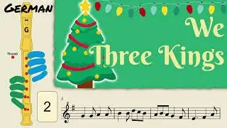 We Three Kings | German Soprano Recorder Tutorial by Notes to Play
