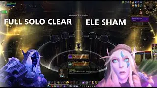 Horrific Vision of Stormwind Solo Full Clear | 8.3 Elemental Shaman PoV
