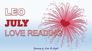 Leo - LET GO OF LUST TO GET REAL LOVE! - July 2022 - LOVE READING