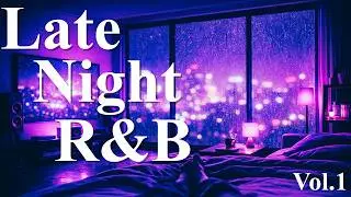 Late Night R&B 🌙 Smooth Alternative R&B for Quiet Nights (2 Hours Mix)