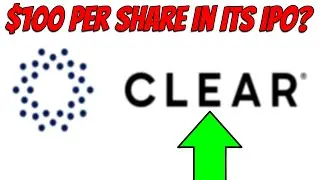Clear Secure Stock IPO Release | $100 A Share?
