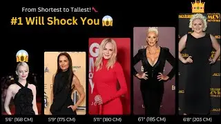 Tallest Hollywood Actress | Shortest to Tallest