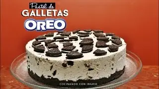 PASTEL DE OREO SIN HORNEAR - OREO CHEESECAKE - receta facil
