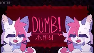 DUMB!