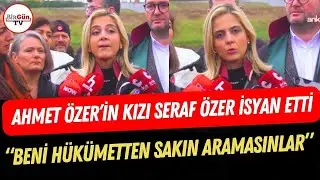 Ahmet Özer'in kızı Seraf Özer'den boğaz düğümleyen konuşma! 