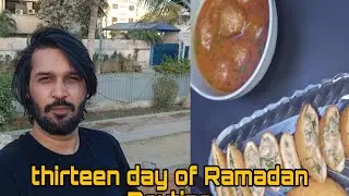 Sehri To Iftar Ramadan Day 13|Chicken Bread Box Recipe|Fried Sandwich| 2025 Ramadan Iftar Party