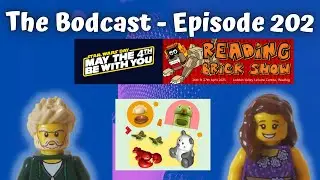 Lego Star Wars Day, Reading Brick Show & New PAB - The Bodcast - Episode 202
