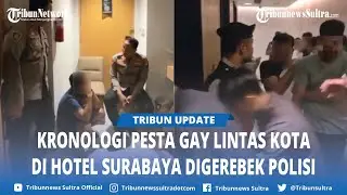 Kronologi Polisi Gerebek Pesta Gay Lintas Kota di Hotel Surabaya