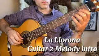 Learn to Play La Llorona - Angela Aguilar 🎶  Guitar 2 Melody Intro Tutorial