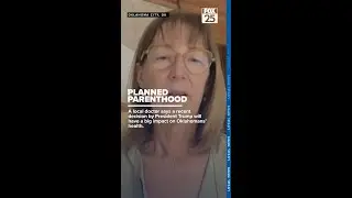 'It can have a big impact': Oklahoma City doctor talks Planned Parenthood funding freeze