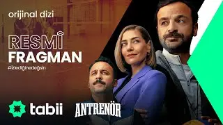 Antren&ouml;r | Resmi Fragman #tabiiYeniSezon 💚