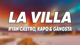 Ryan Castro - LA VILLA ft. Kapo & Gangsta (Letra/Lyrics)