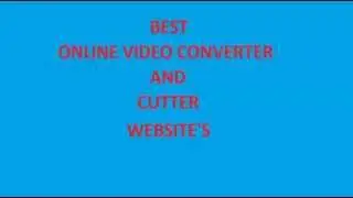 Best Free Online Video Converter and Cutter