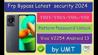 Vivo Y02t Frp Bypass Android 13 | Vivo V2254  Password Unlock |Vivo Y02t Google Account Bypass | UMT