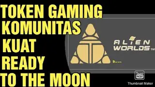 TLM / ALIEN WORLD DON'T MISS IT TOKEN GAMING | BIG KOMUNITAS | PREDIKSI SHORT TERM $1