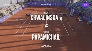 Maja Chwalinska (POL) vs Despina Papamichail (GRE) - Game, Set, Match