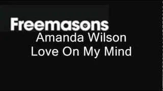 Freemasons ft Amanda Wilson - Love On My Mind.wmv
