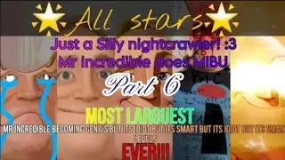 Mr Incredible Becoming Genidimarimart All Stars Part 6