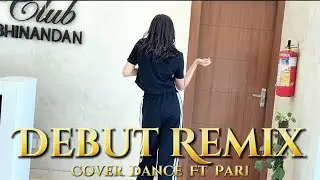 Debut Remix | Cover Dance | Pari | Thriver Dance Studio #thriverdancestudio #danceclasses  