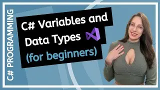 C# Variables and Data Types (beginners programming tutorial)