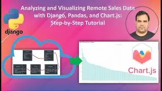 Analyzing & Visualizing Remote Sales Data:#Django, #Pandas, #Chart.js Tutorial | Kundan Kumar