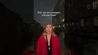 POV: You&rsquo;re Someone&rsquo;s Only Real Friend 💔 | Friendship Reality